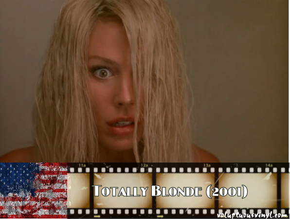 Totally Blonde (2001) So Blonde It's Good