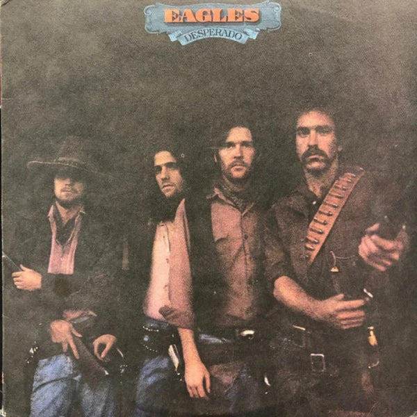 Desperado  Álbum de Eagles 
