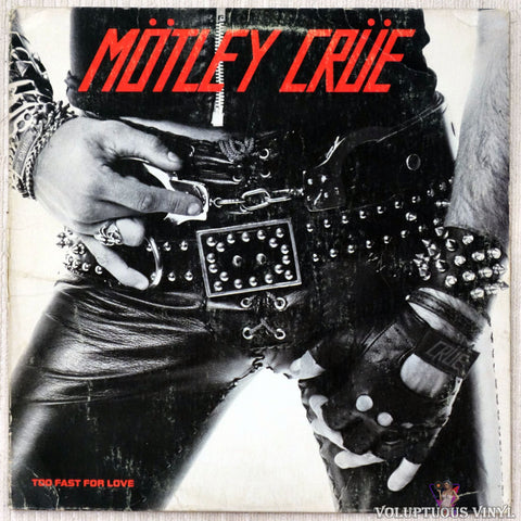 Mötley Crüe – Too Fast For Love (1982)