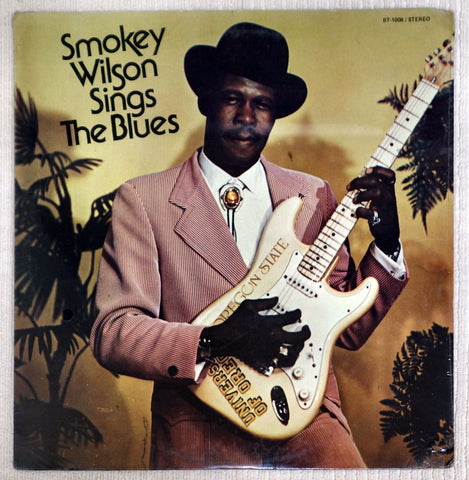 Smokey Wilson – Sings The Blues vinyl record front cover