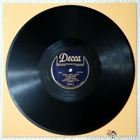 The Andrews Sisters / Russ Morgan – Now! Now! Now! Is The Time / Oh, You Sweet One (The Schnitzelbank Song) (1949) 10" Shellac, Canadian Press