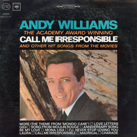 Andy Williams – The Academy Award Winning Call Me Irresponsible And Other Hit Songs From The Movies (1964) Stereo