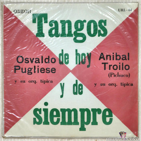 Aníbal Troilo & Osvaldo Pugliese Y Su Orquesta Típica ‎– Tangos De Hoy Y De Siempre (?) Uruguayan Press