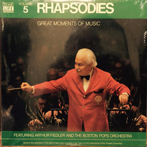 Arthur Fiedler, The Boston Pops Orchestra – Great Moments Of Music Volume 5: Rhapsodies (1980)