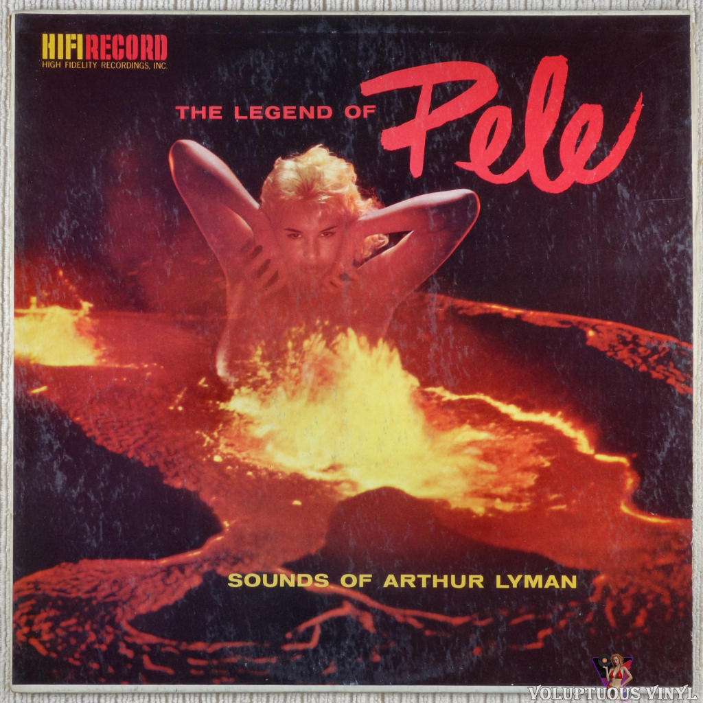 Arthur Lyman ‎– The Legend Of Pele vinyl record front cover