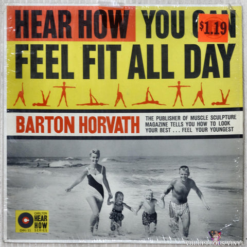 Barton Horvath ‎– Hear How You Can Feel Fit All Day vinyl record front cover