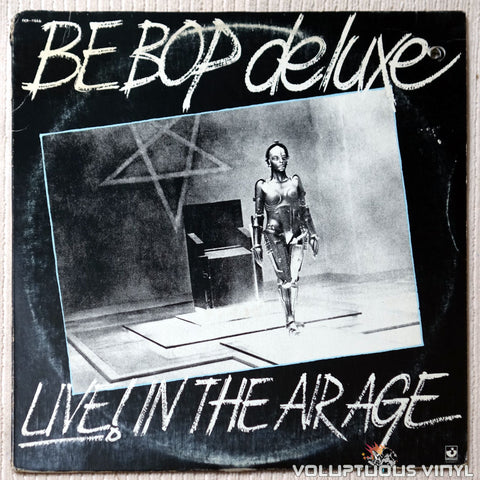 Be Bop Deluxe ‎– Live! In The Air Age - Vinyl Record - Front Cover