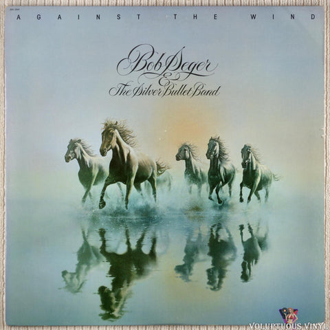 Bob Seger & The Silver Bullet Band ‎– Against The Wind vinyl record front cover