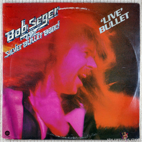 Bob Seger & The Silver Bullet Band ‎– Live Bullet vinyl record front cover