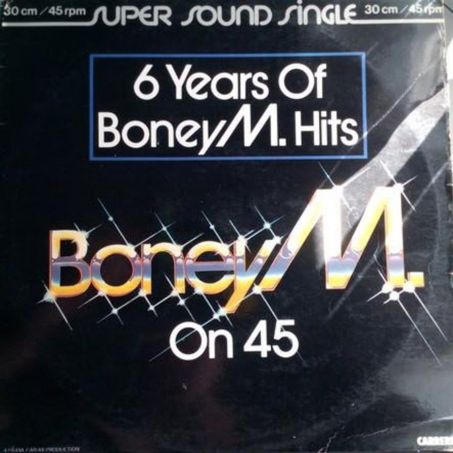 Boney M. ‎– 6 Years Of Boney M. Hits vinyl record front cover