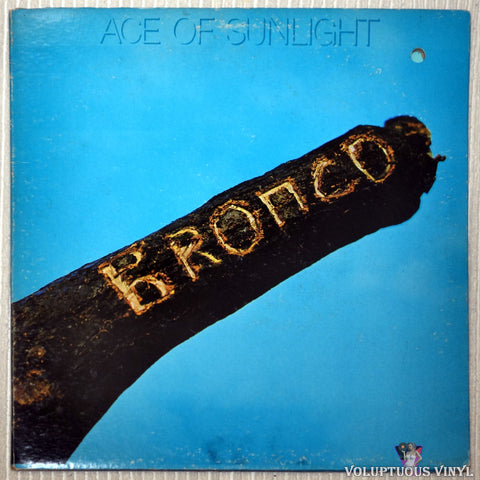 Bronco ‎– Ace Of Sunlight vinyl record front cover