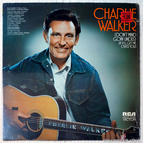 Charlie Walker ‎– I Don't Mind Goin' Under (If It'll Get Me Over You) vinyl record front cover