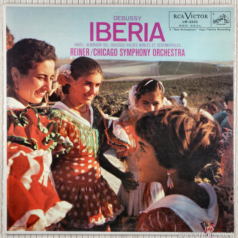 Claude Debussy / Maurice Ravel - Fritz Reiner, Chicago Symphony Orchestra – Iberia / Alborado Del Gracioso / Valses Nobles Et Sentimentales vinyl record front cover