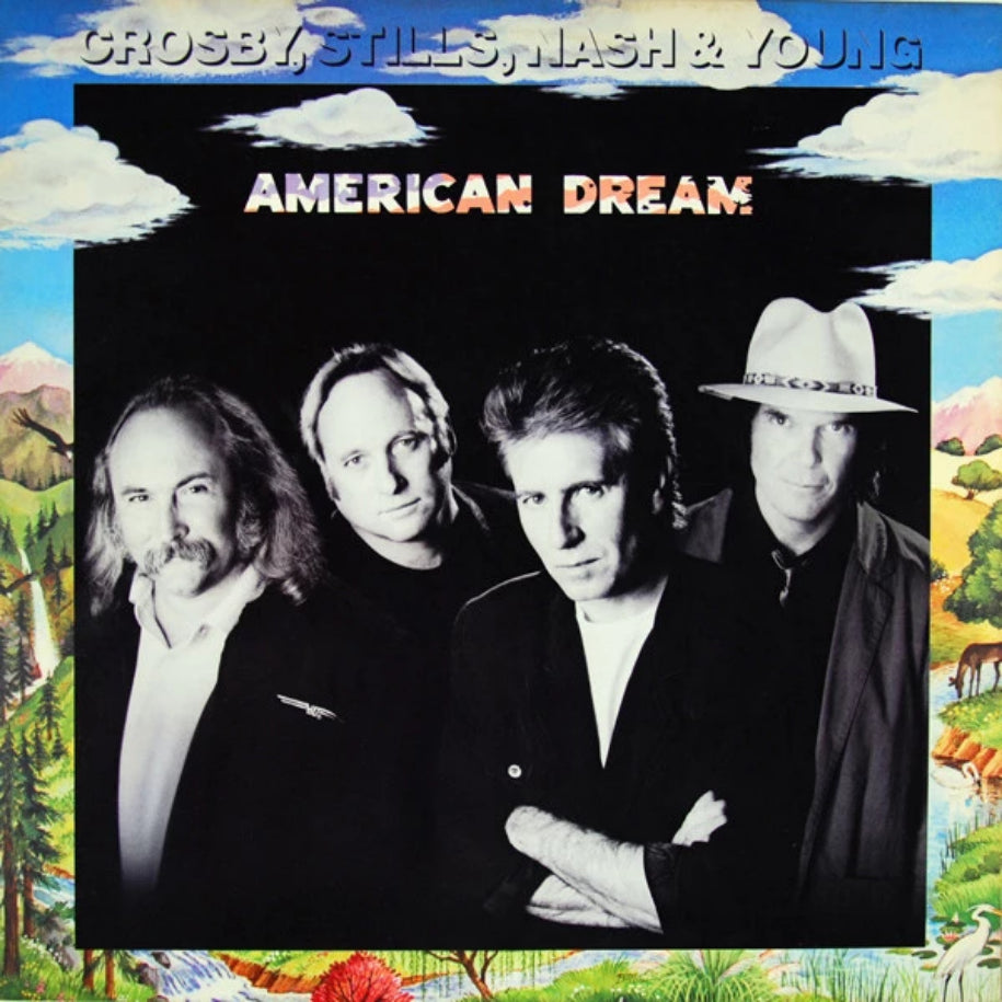 Crosby, Stills, Nash & Young ‎– American Dream vinyl record front cover