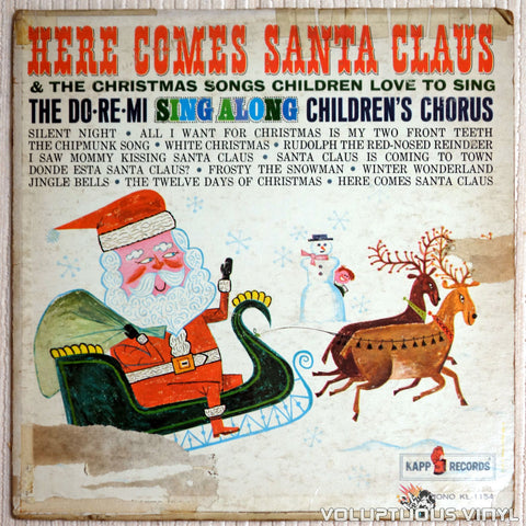 Do Re Mi Children's Chorus ‎– Here Comes Santa Claus and The Christmas Songs Children Love To Sing - Vinyl Record - Front Cover