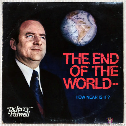 Dr. Jerry Falwell, Doug Oldham And The Lynchburg Baptist College Chorale ‎– The End Of The World! How Near Is It?? vinyl record front cover