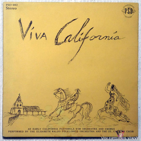 Elisabeth Waldo Folklorico Orchestra And The St. Charles Choir – Viva California (1969)