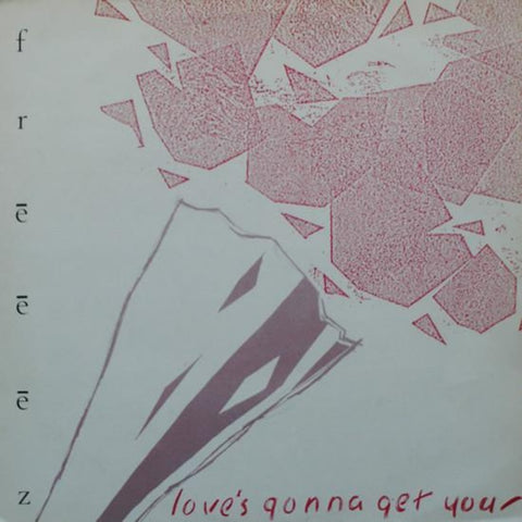Freeez – Love's Gonna Get You (1983) 12" Single, UK Press