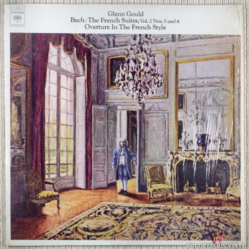Glenn Gould - Bach – The French Suites, Vol. 2 No. 5 And 6 / Overture In The French Style vinyl record front cover