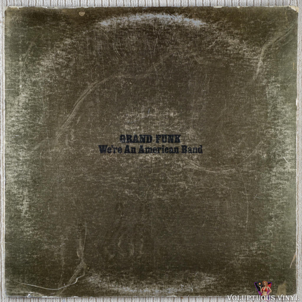 Grand Funk Railroad ‎– We're An American Band vinyl record front cover