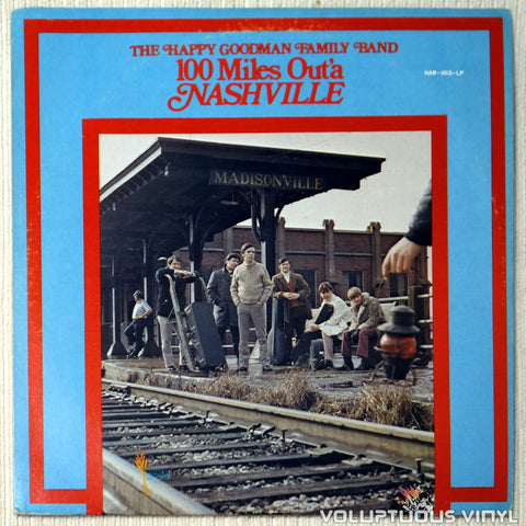 The Happy Goodman Family Band – 100 Miles Out'a Nashville vinyl record front cover