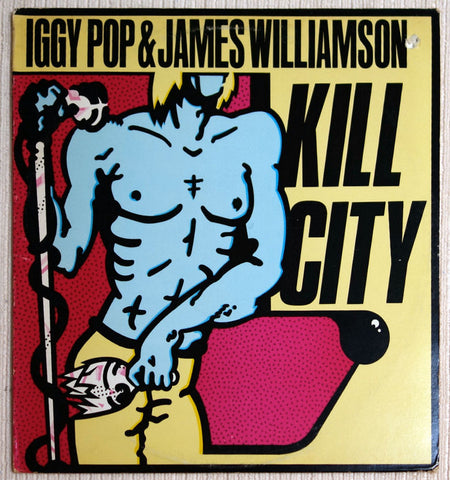 Iggy Pop & James Williamson ‎Kill City Front Cover Vinyl Record