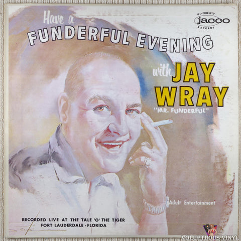 Jay Wray ‎– Have A Funderful Evening vinyl record front cover