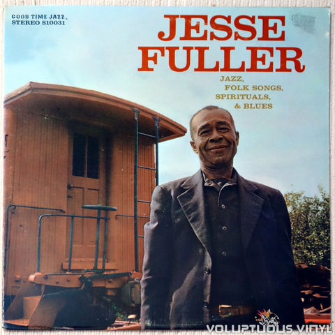 Jesse Fuller ‎– Jazz, Folk Songs, Spirituals & Blues vinyl record front cover