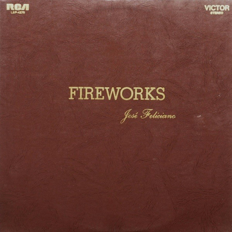 José Feliciano ‎– Fireworks - Vinyl Record - Front Cover
