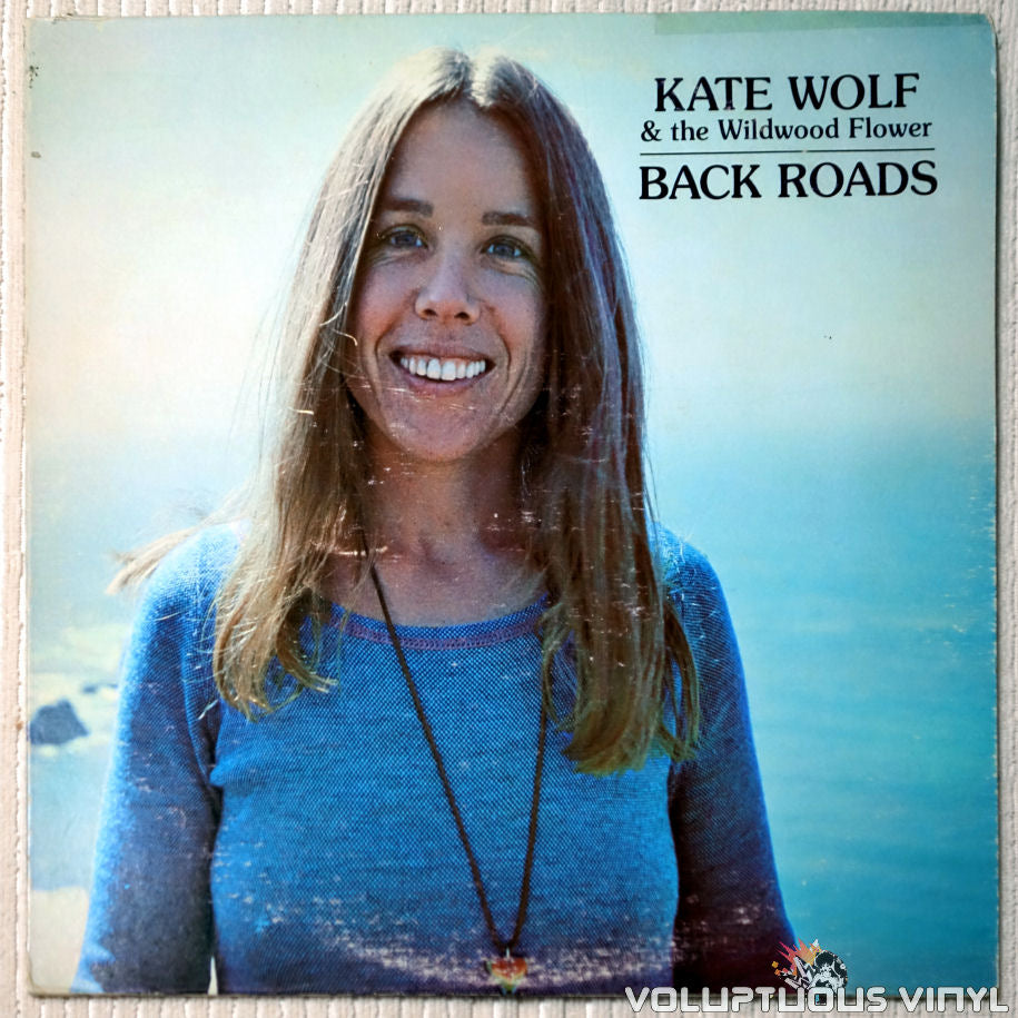 Kate Wolf & The Wildwood Flower ‎– Back Roads vinyl record front cover