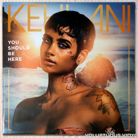 Kehlani ‎– You Should Be Here vinyl record front cover