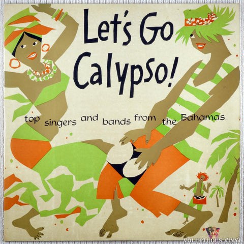 King Scratch And The Bay Street Boys ‎– Let's Go Calypso vinyl record front cover