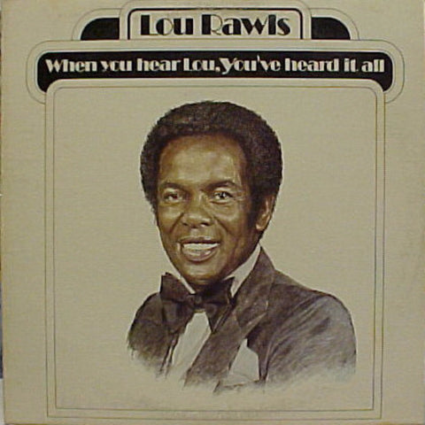 Lou Rawls – When You Hear Lou, You've Heard It All (1977)