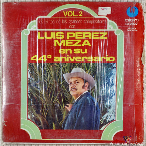 Luis Perez Meza ‎– Luis Perez Meza En Su 44° Aniversario Vol. 2 vinyl record front cover