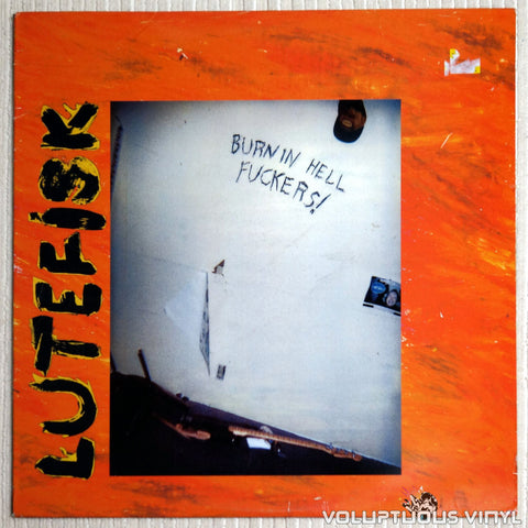 Lutefisk ‎– Burn In Hell Fuckers! - Vinyl Record - Front Cover
