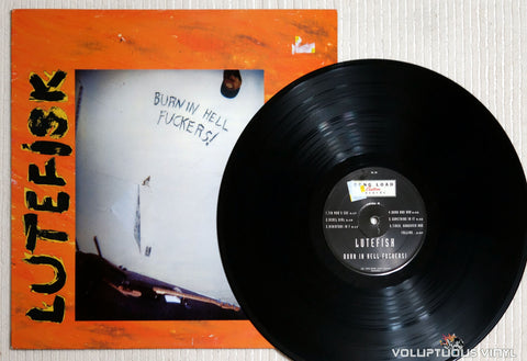 Lutefisk ‎– Burn In Hell Fuckers! - Vinyl Record