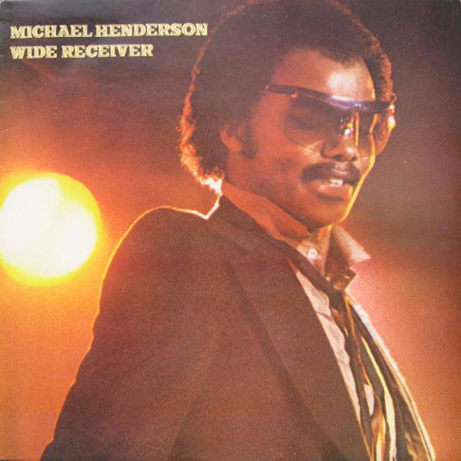 Michael Henderson ‎– Wide Receiver - Vinyl Record - Front Cover