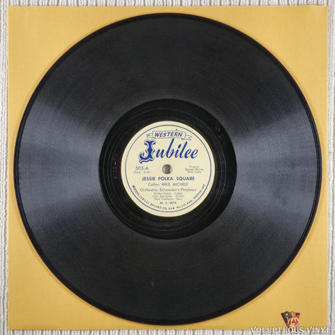 Mike Michele, Schroeder's Playboys – Jessie Polka Square / She's Just Right For You (?) 10" Shellac