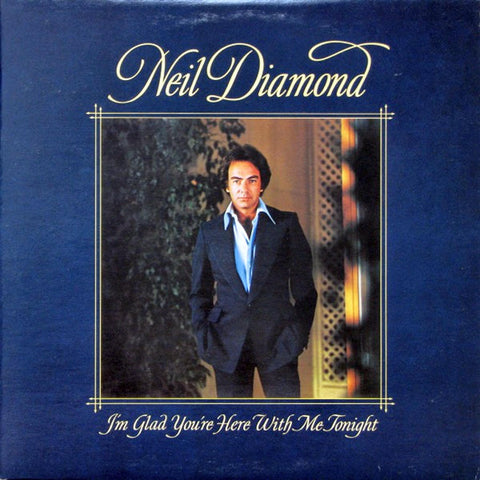 Neil Diamond – I'm Glad You're Here With Me Tonight (1977)