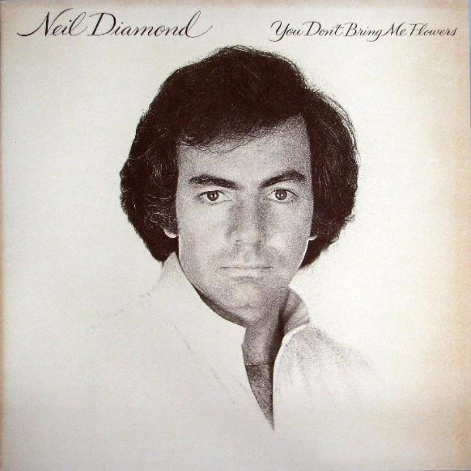 Neil Diamond ‎– You Don't Bring Me Flowers - Vinyl Record - Front Cover