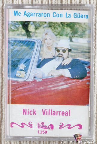 Nick Villarreal – Me Agarraron Con La Güera cassette tape front cover