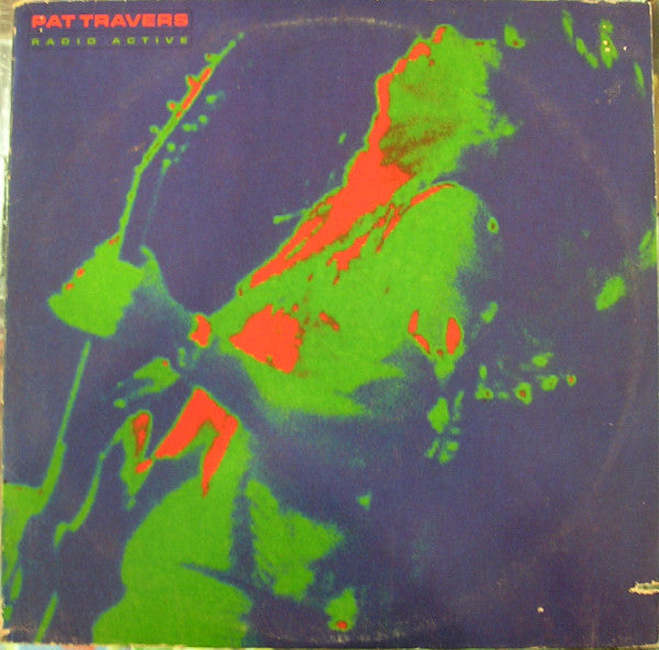 Pat Travers ‎– Radio Active - Vinyl Record - Front Cover