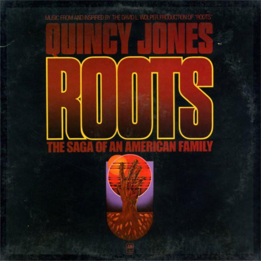 Quincy Jones ‎– Roots (The Saga Of An American Family) vinyl record front cover