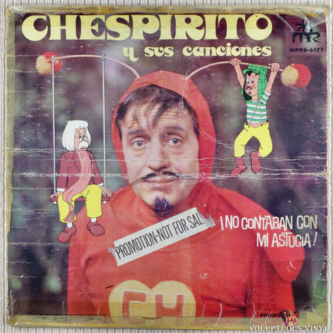 Roberto Gomez Bolaños – Chespirito Y Sus Canciones ¡No Contaban Con Mi Astucia! vinyl record front cover