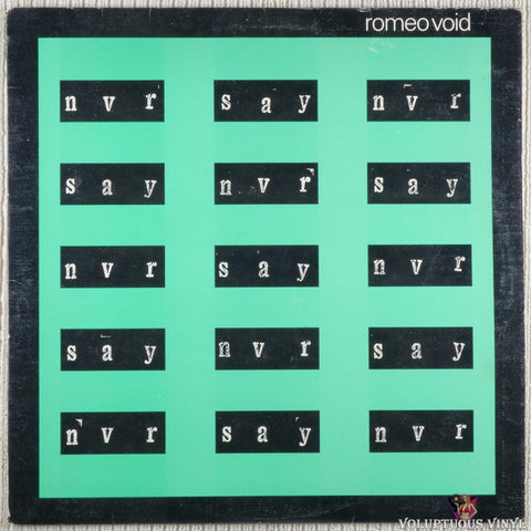 Romeo Void – Never Say Never (1981) 12" EP