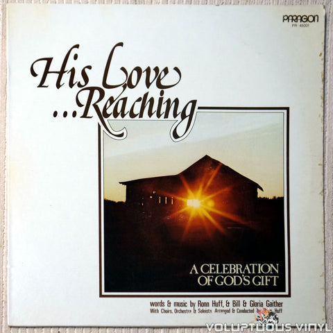Ronn Huff ‎– His Love... Reaching vinyl record front cover