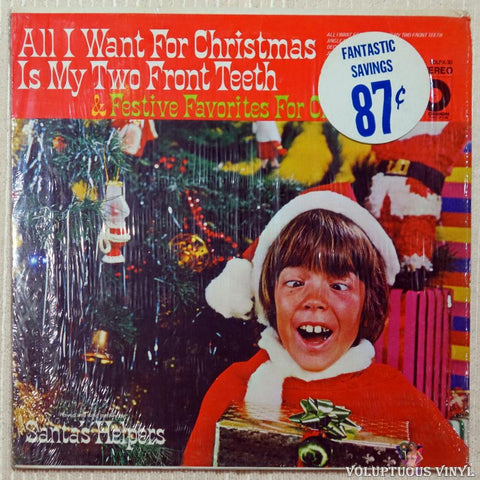 Santa's Helpers ‎– All I Want For Christmas Is My Two Front Teeth & Festive Favorites For Children vinyl record front cover
