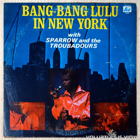 Sparrow And The Troubadours Bang-Bang Lulu In New York vinyl record front cover
