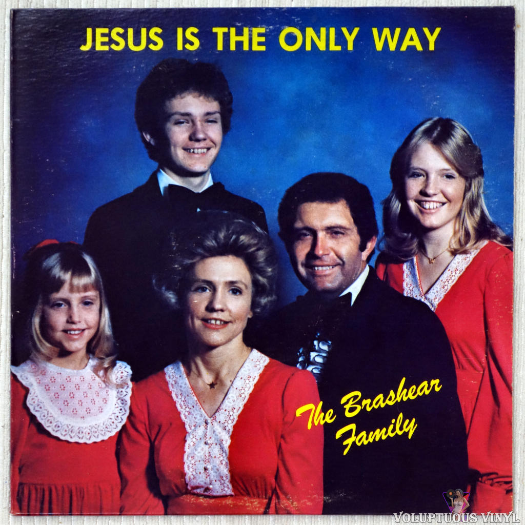 The Brashear Family ‎– Jesus Is The Only Way vinyl record front cover