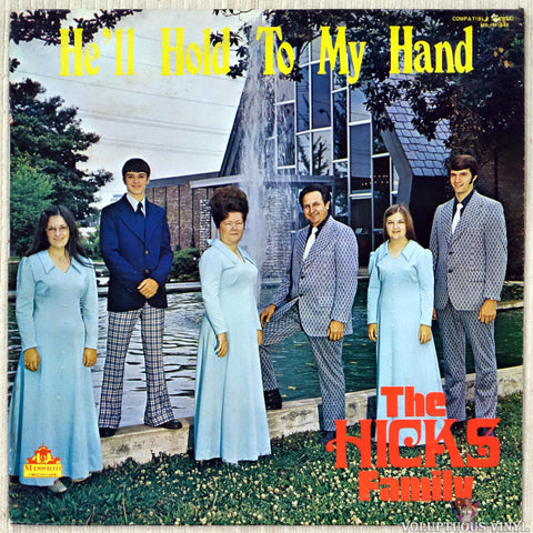 The Hicks Family – He'll Hold To My Hand (?) Stereo